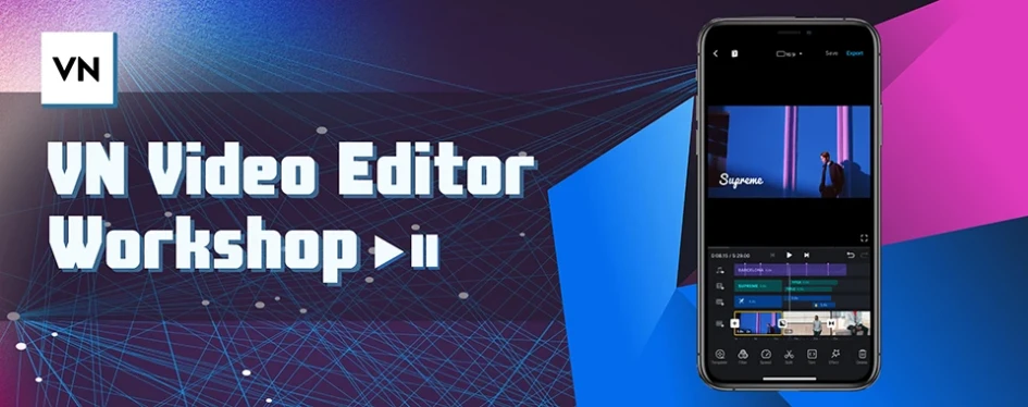 VN Video Editor Workshop (for students)