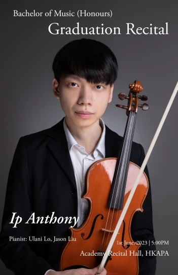 Academy Bachelor of Music (Honours) Degree Graduation Recital: Ip Anthony (Viola)